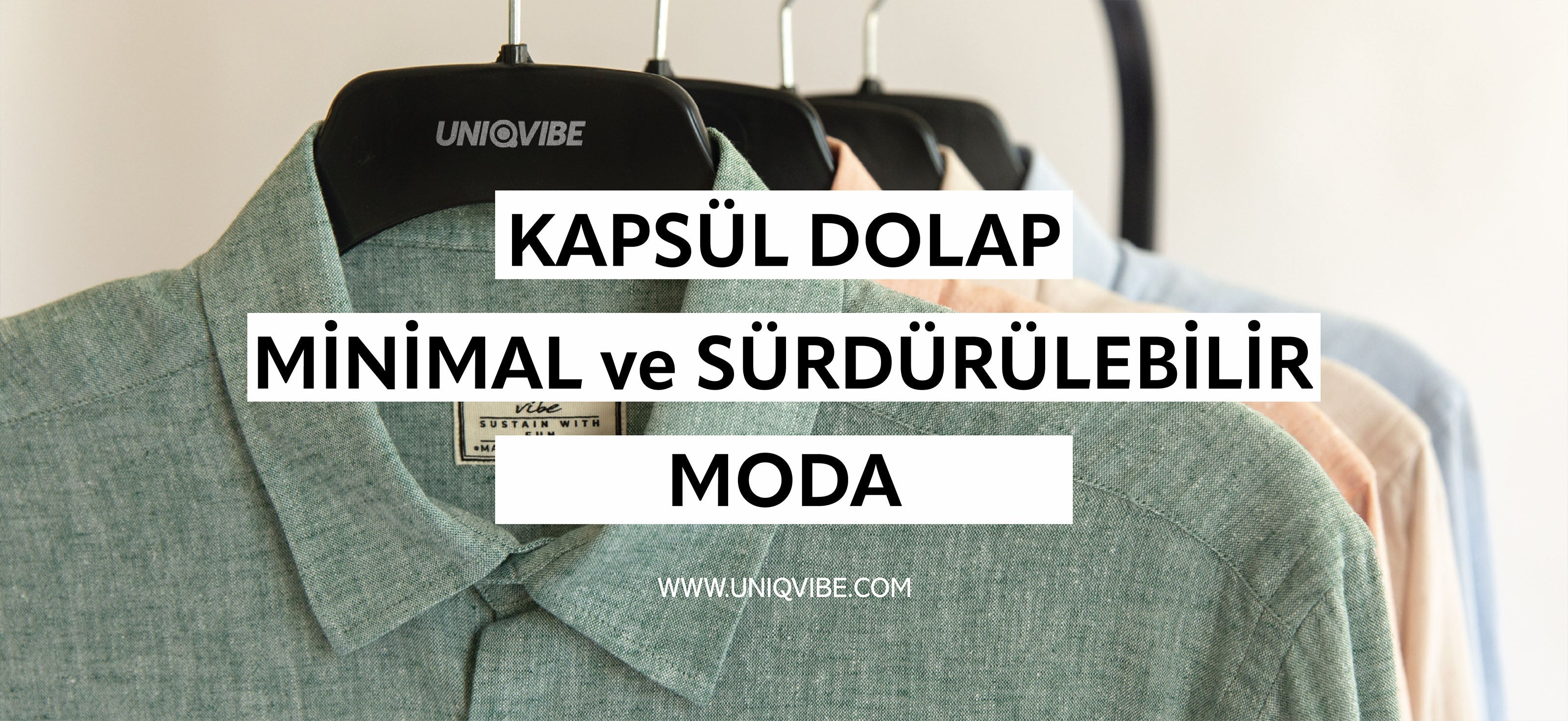 Kapsül Dolap ve Sürdürülebilir Yaşam